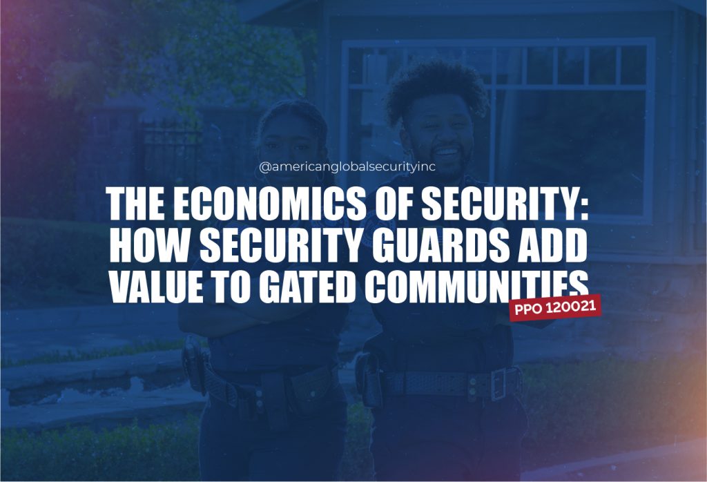 Security Economics: How Security Guards Add Value to Gated Communities