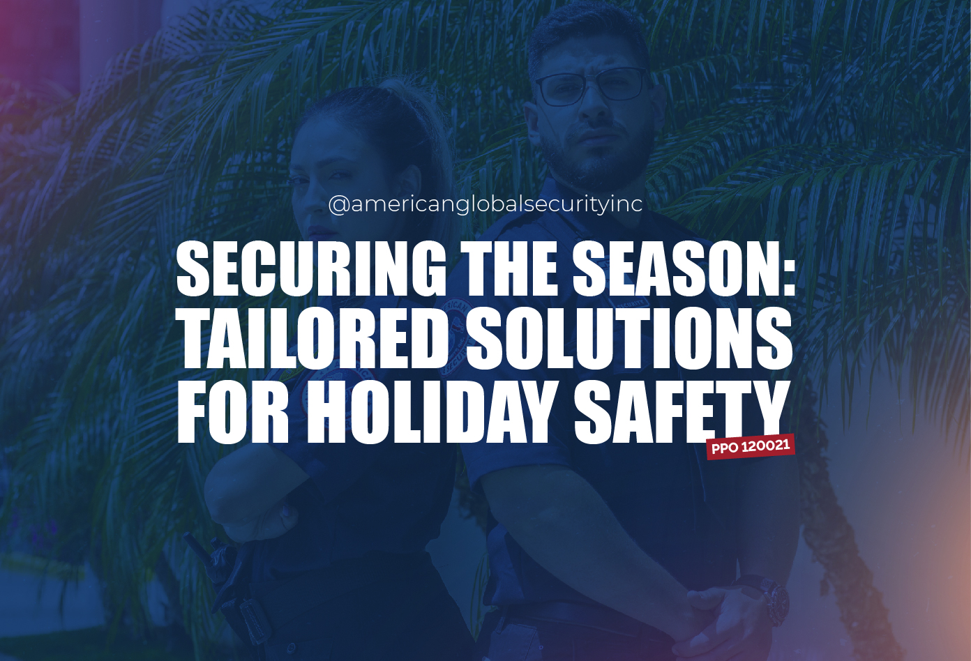Securing December: Tailored Solutions for Holiday Safety