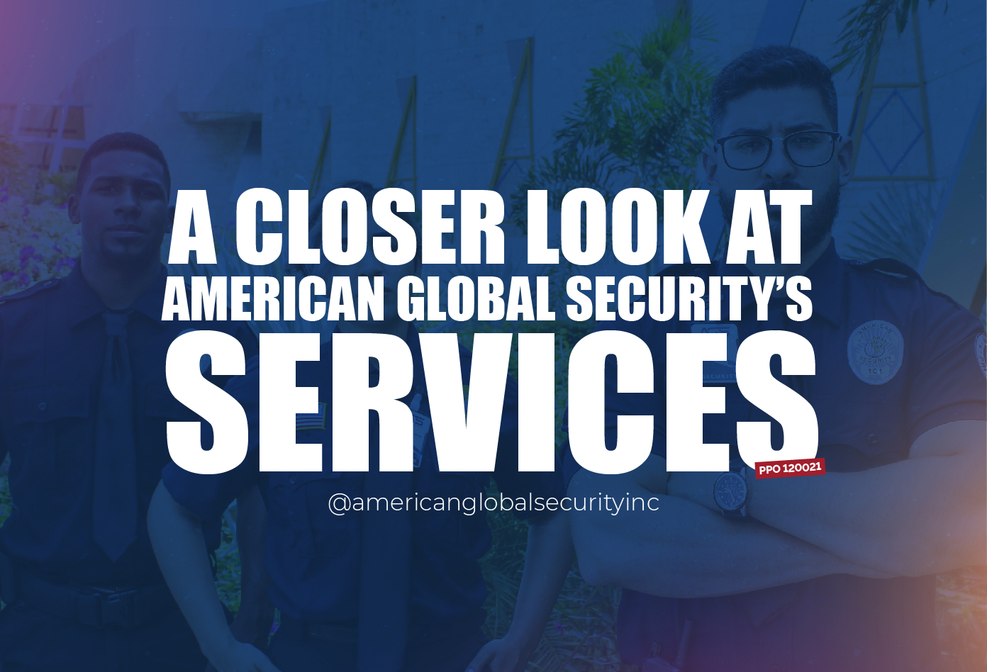 A Closer Look at American Global Security’s Services