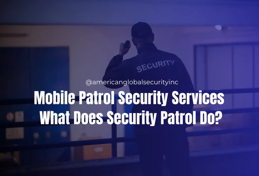 Mobile Patrol Security Guard Services