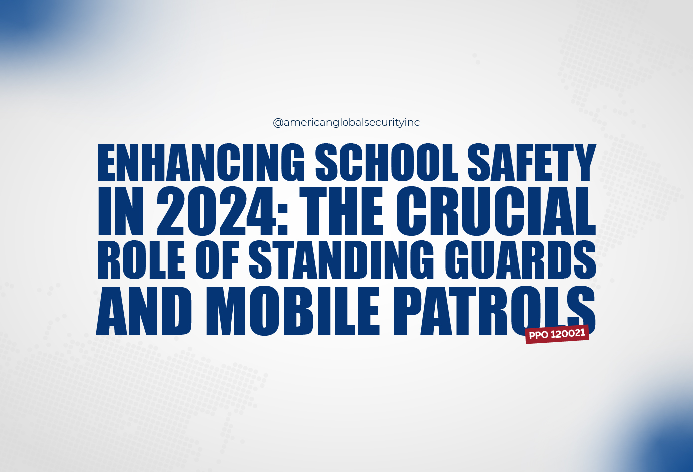 School Security by Standing Guards & Mobile Patrols