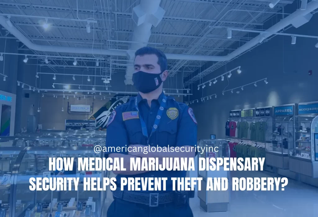 How Medical Marijuana Dispensary Security Helps Prevent Theft and Robbery?