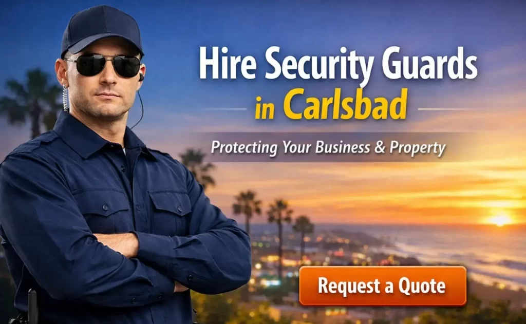 Hire Security Guards in Carlsbad
